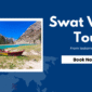 Swat Valley Tour from islamabad 85x85