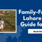 Family Friendly Lahore Tour Guide for Kids 85x85